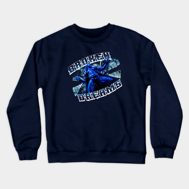 Broken Dreams Crewneck Sweatshirt by Mercado Graphic Design